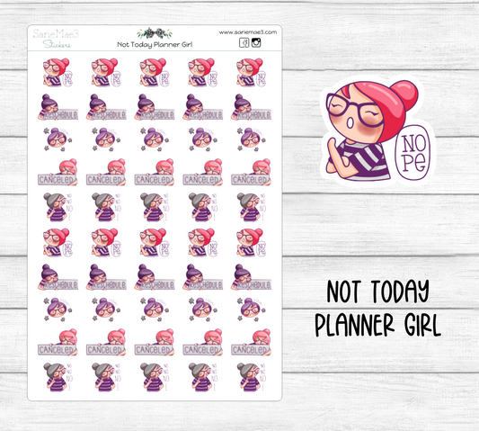 Not Today (Planner Girl)