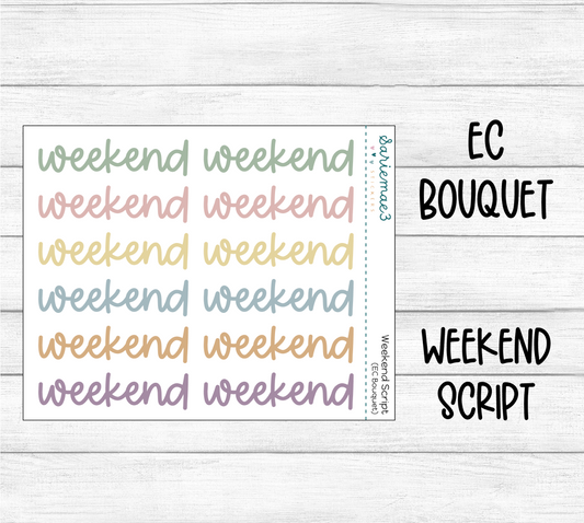 Weekend Script (EC Bouquet)