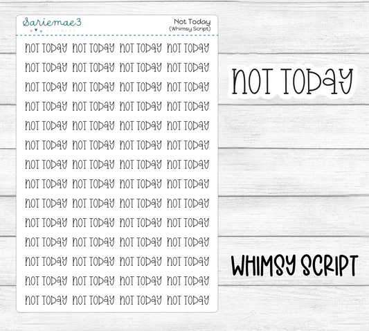 Not Today (Whimsy)
