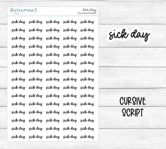 Sick Day (Cursive)