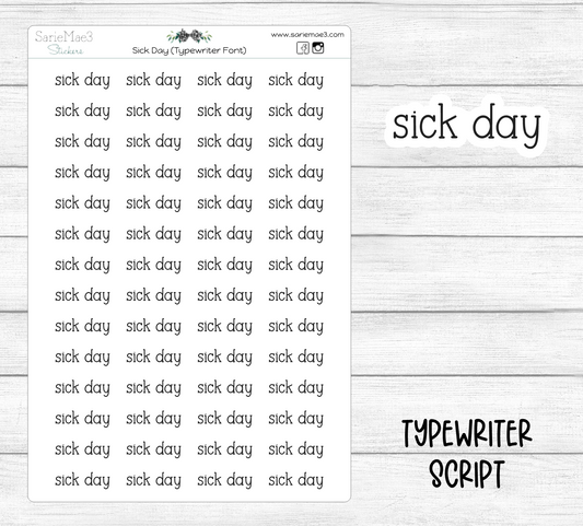 Sick Day (Typewriter)
